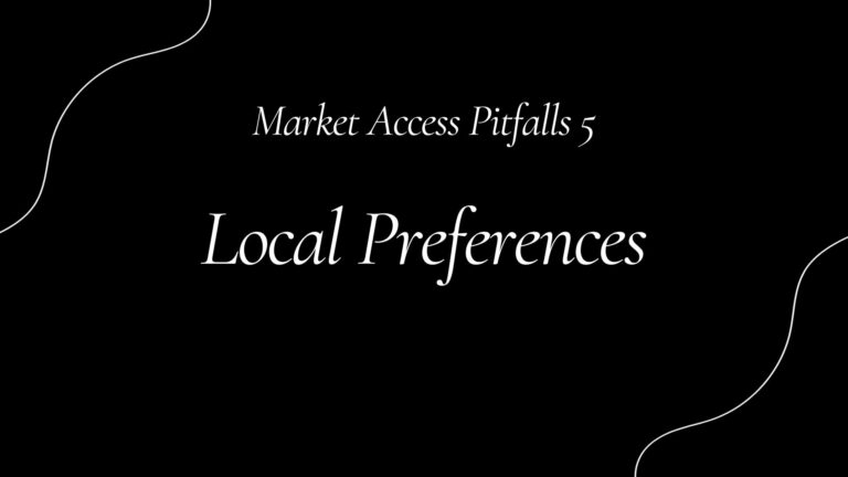 Market Access Pitfalls 5: Local Preferences