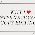 Why I love International Copy Editing