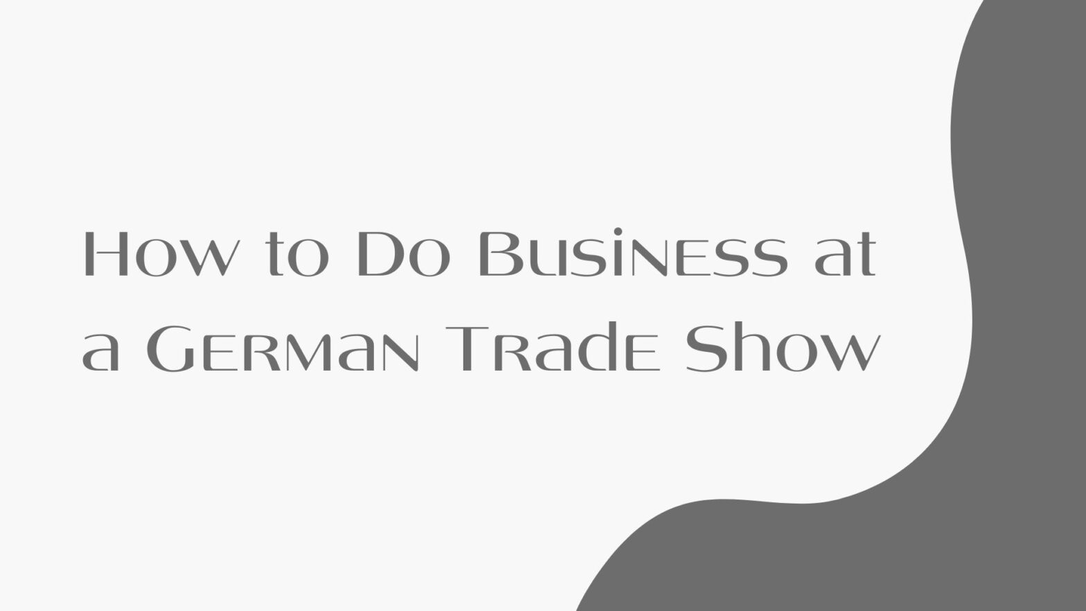 How to do business at a German trade show