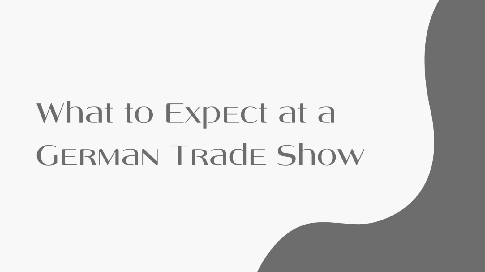 What to expect at a German trade show?