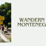 Wandern in Montenegro