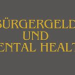 Bürgergeld und Mental Health