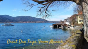 15 Great Day Trips from Munich to Experience Nature, Culture, History